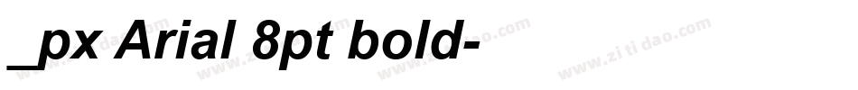 _px Arial 8pt bold字体转换